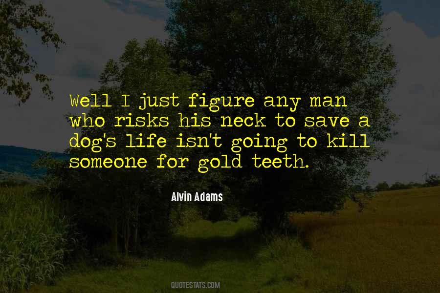 Dog S Life Quotes #1868578