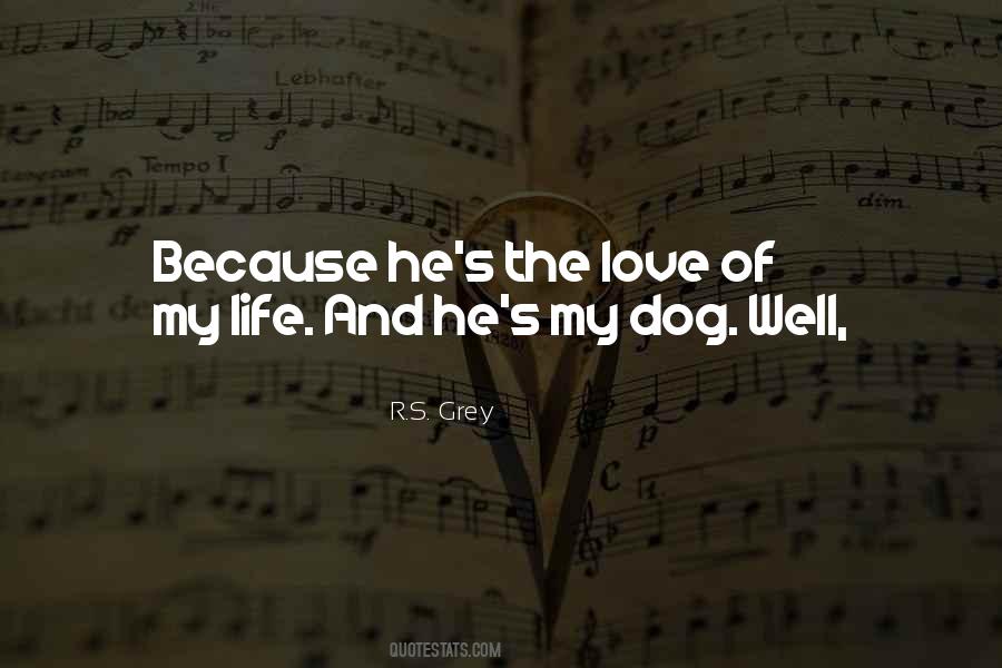 Dog S Life Quotes #865453