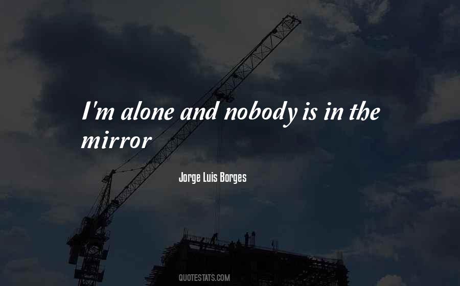 Quotes About M Alone #1548417