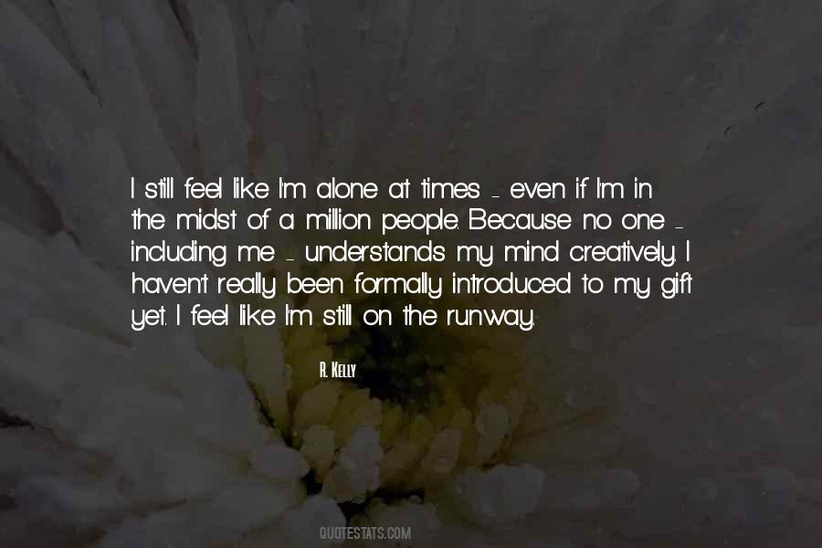 Quotes About M Alone #1821189