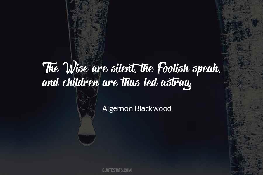Wise And The Foolish Quotes #479404