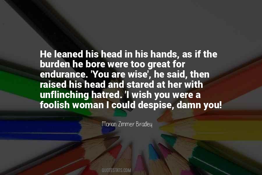 Wise And The Foolish Quotes #689674