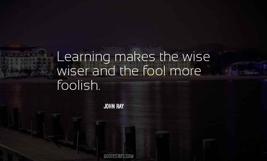 Wise And The Foolish Quotes #91060