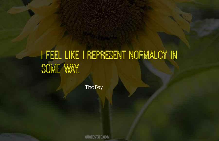 Quotes About Normalcy #1076932