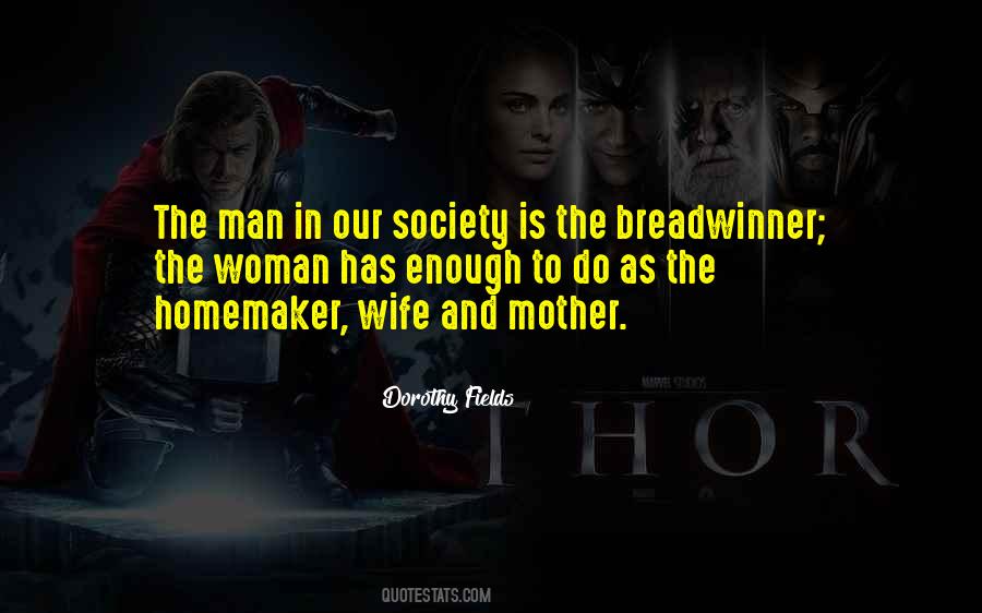 Quotes About Breadwinner #1189861