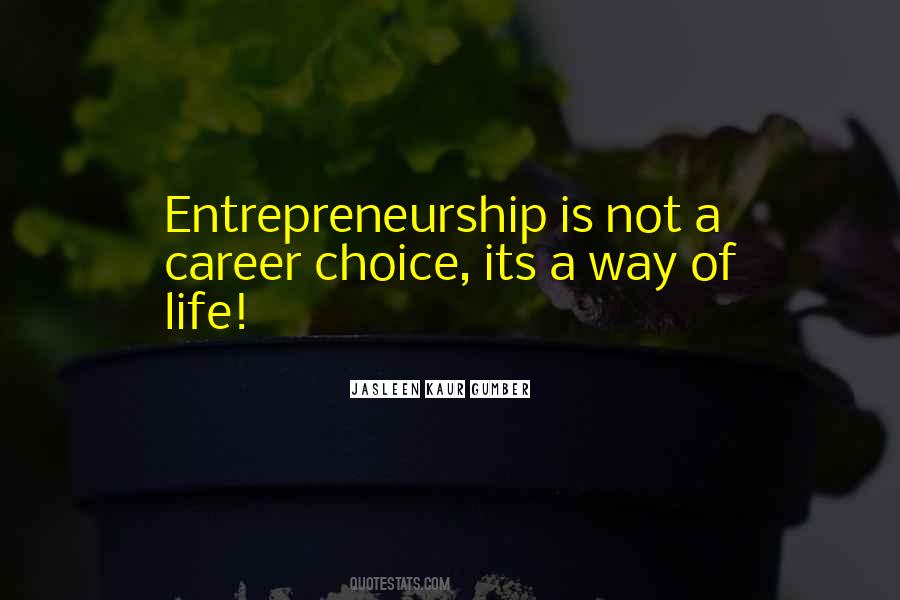 Entrepreneurial Life Quotes #106701
