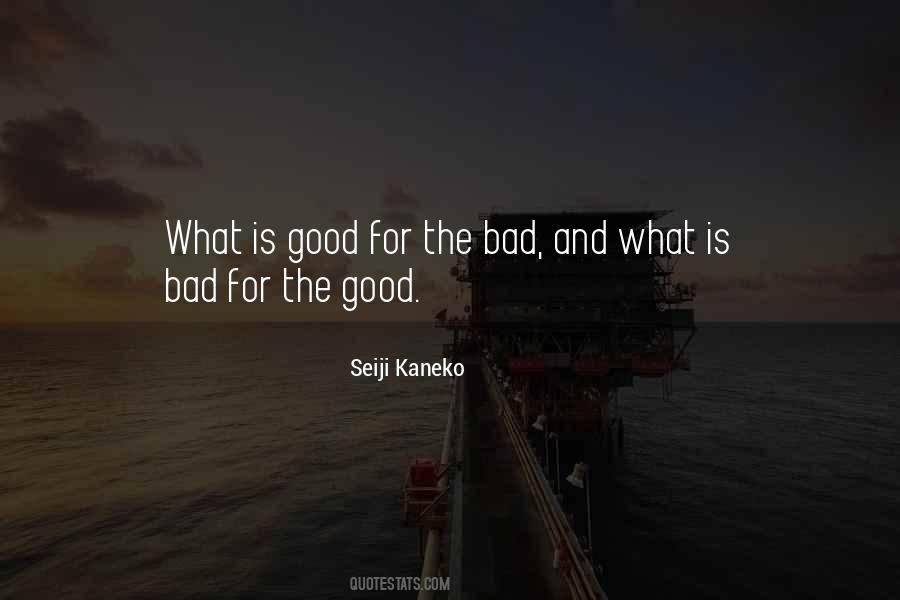 Quotes About What Is Good #1149190