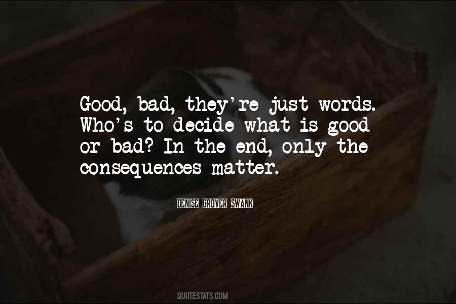 Quotes About What Is Good #1809980