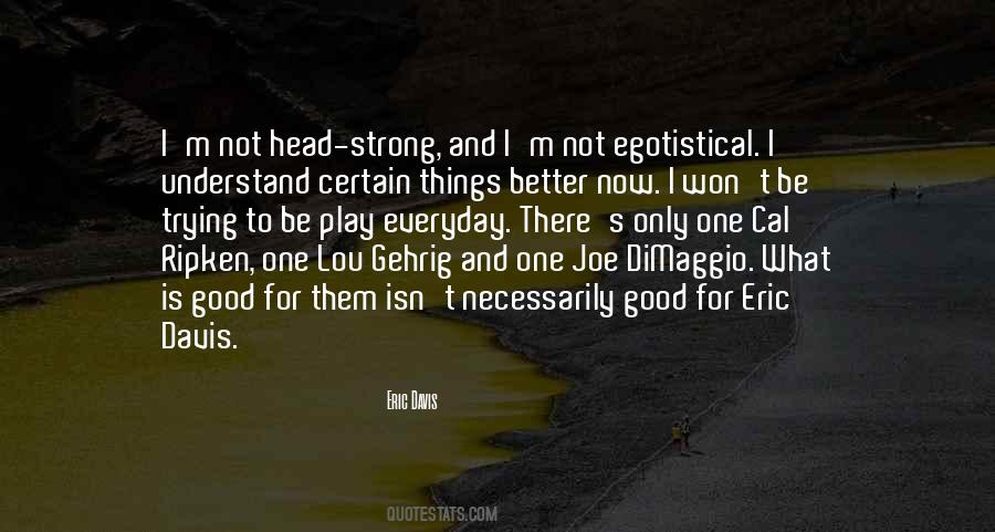 Quotes About What Is Good #1868402