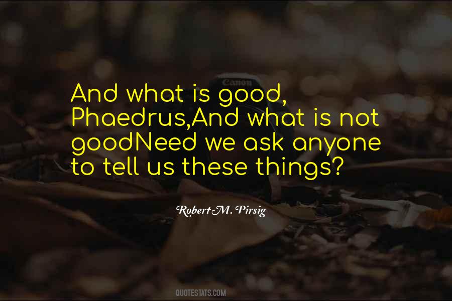 Quotes About What Is Good #1874315