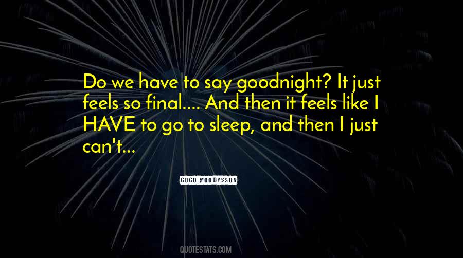 Quotes About Goodnight #1432870