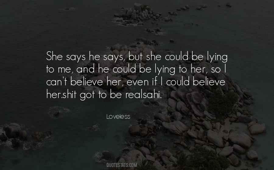 Quotes About Lying To Me #336129