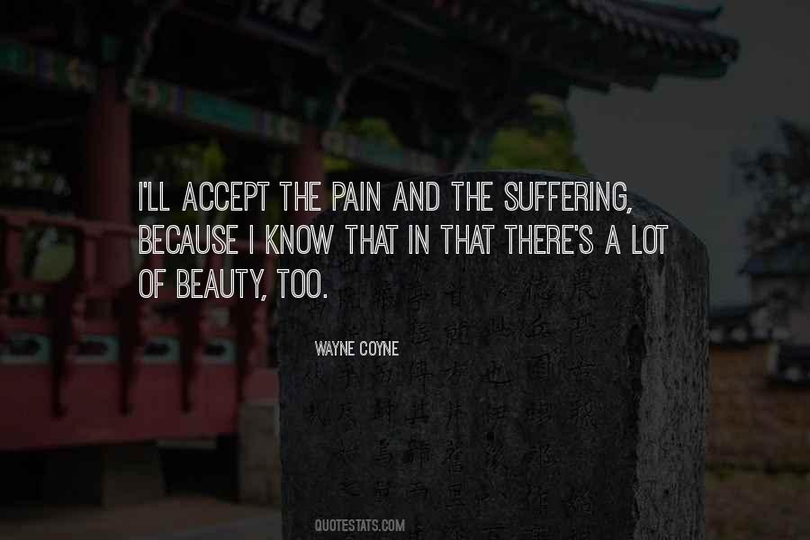 Quotes About Pain And Beauty #1085688