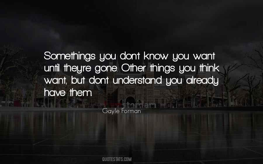 Quotes About Things You Don't Understand #1000146