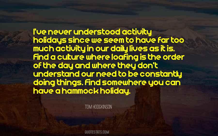 Quotes About Things You Don't Understand #1157719