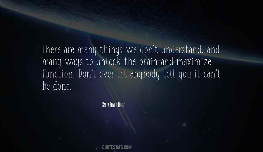 Quotes About Things You Don't Understand #809222
