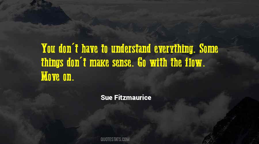 Quotes About Things You Don't Understand #907169