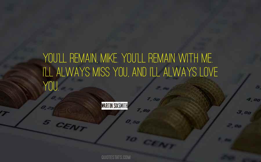 I Miss You Always Quotes #1447459