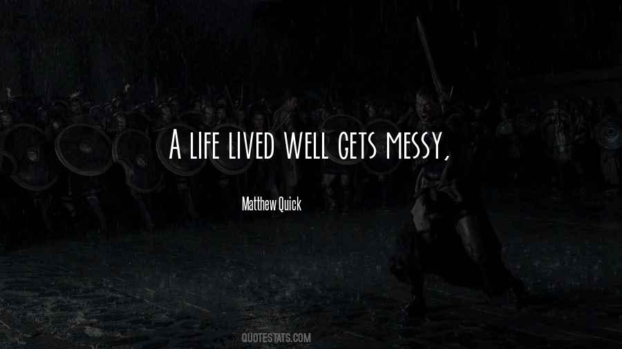 A Life Lived Quotes #743667