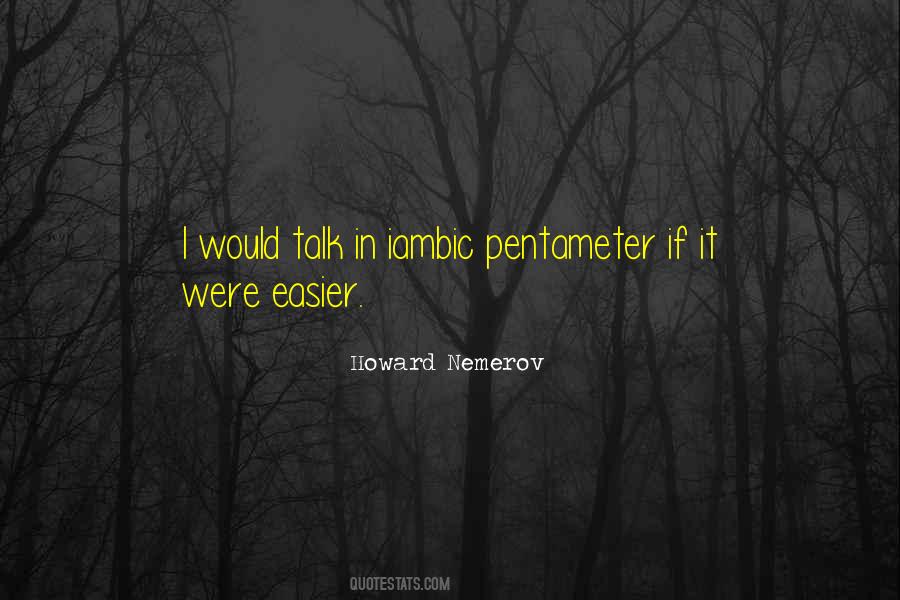 Quotes About Pentameter #647824