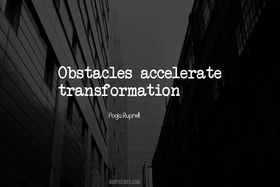 Quotes About Obstacles #1154112