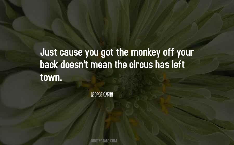 Quotes About Monkey On Your Back #1163023