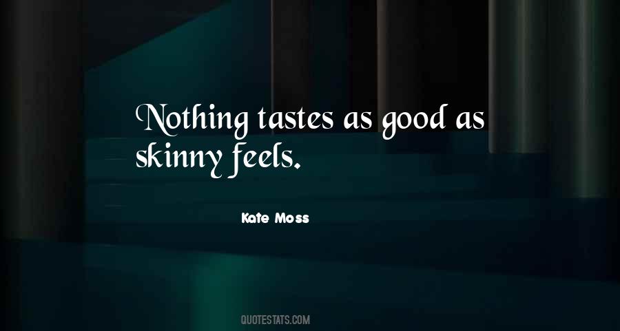 Quotes About Good Taste In Food #1550357