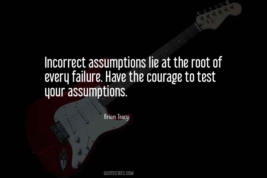 Quotes About Incorrect Assumptions #581930