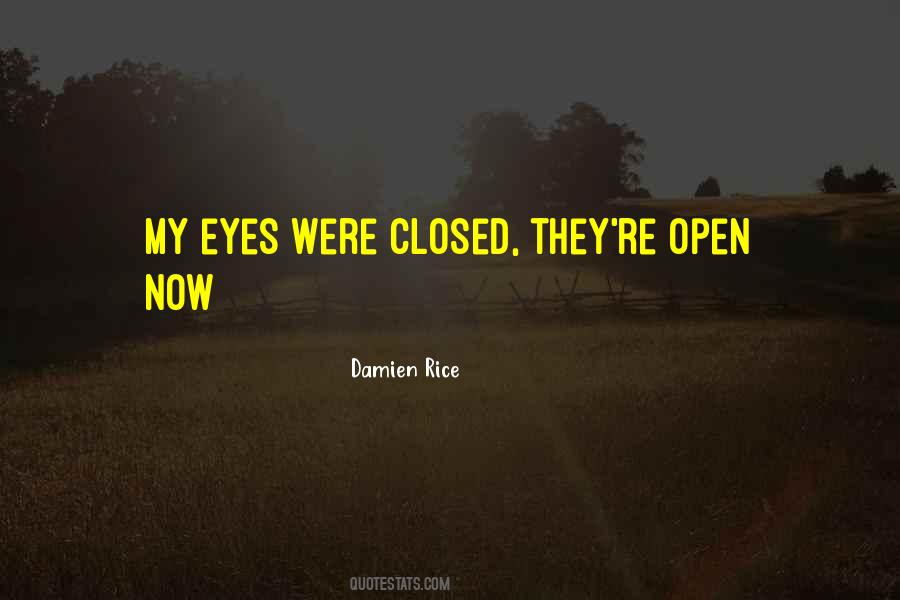 Eyes Are Open Quotes #155879