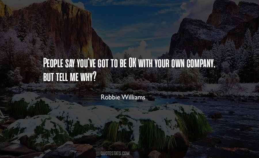 Quotes About Your Own Company #1178447