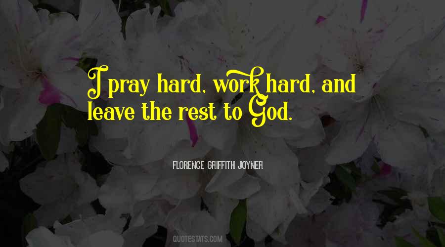 Quotes About Work And Rest #371216