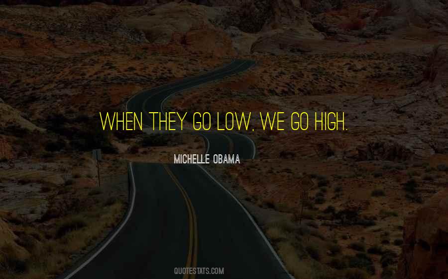 Go High Quotes #464958