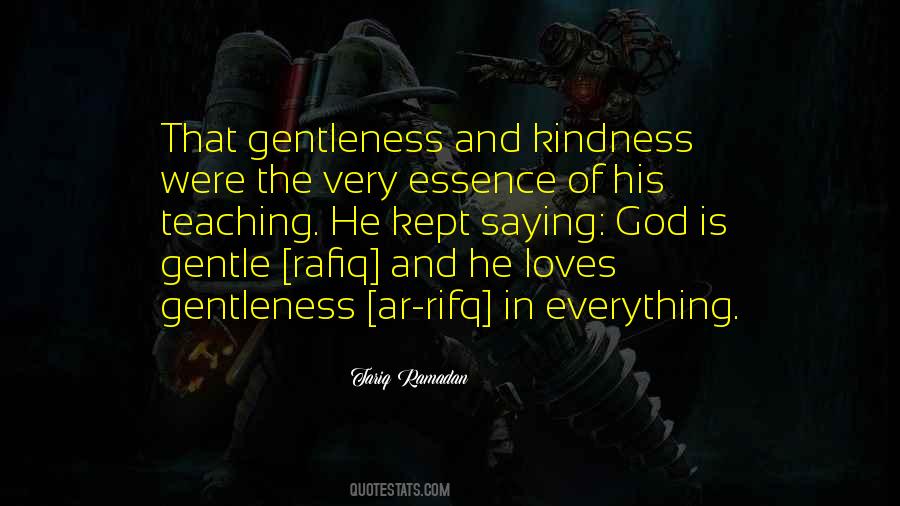 Kindness And Gentleness Quotes #586039