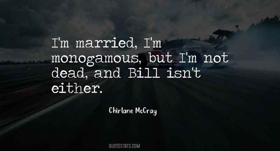 Not Monogamous Quotes #1323187