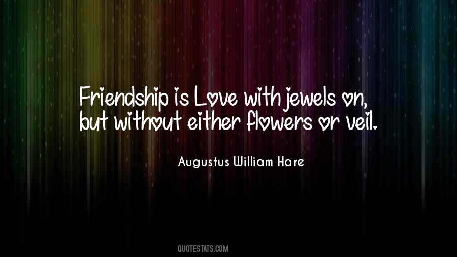 Flowers Of Friendship Quotes #896053