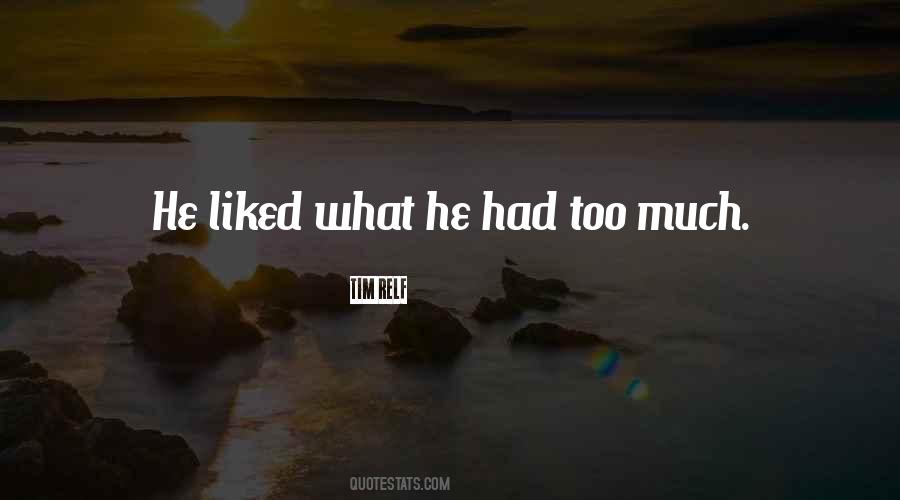 Had Too Quotes #1268800