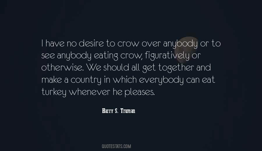 Quotes About Eating Crow #1077094