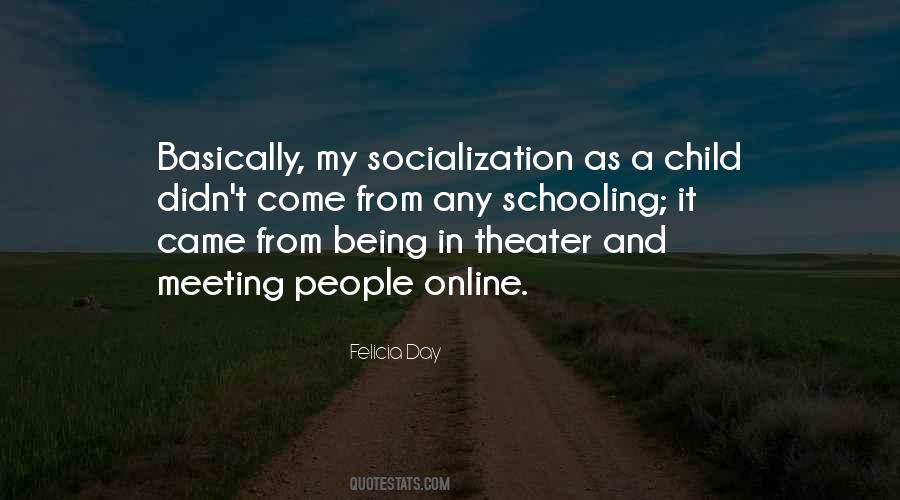 Quotes About Socialization #677129