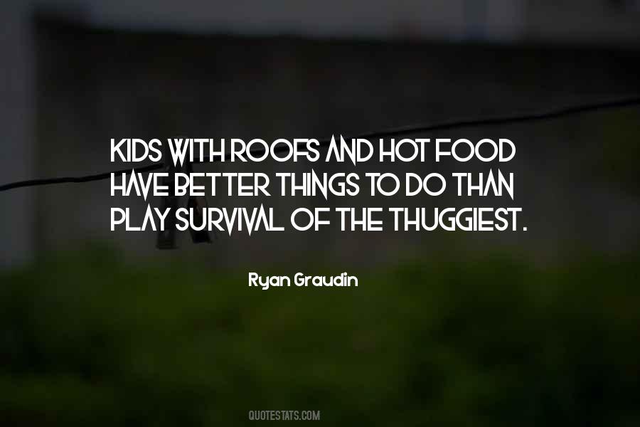 Survival Food Quotes #1020188