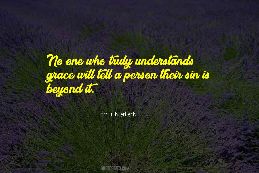 One Who Understands Quotes #529678