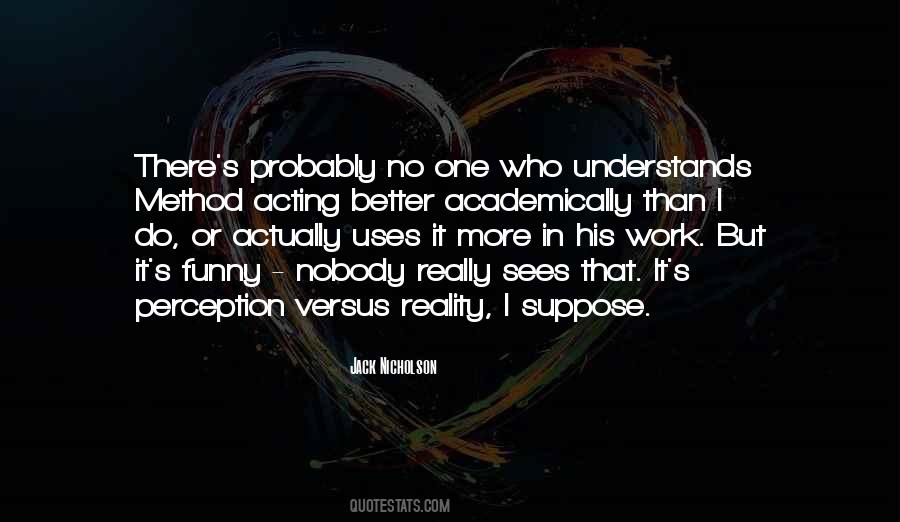 One Who Understands Quotes #871267