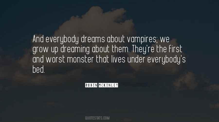 Quotes About Monsters Under The Bed #1227436