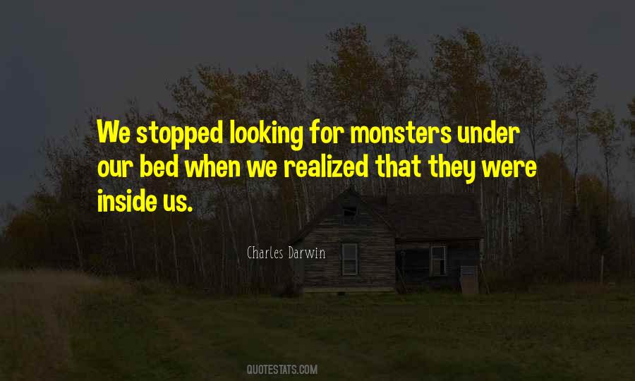 Quotes About Monsters Under The Bed #1447913