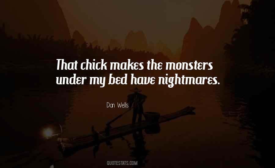 Quotes About Monsters Under The Bed #489236