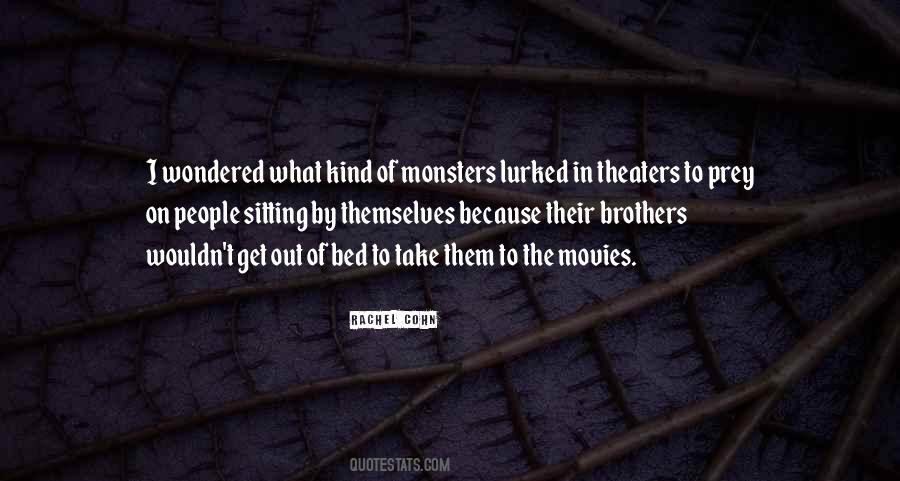 Quotes About Monsters Under The Bed #797400