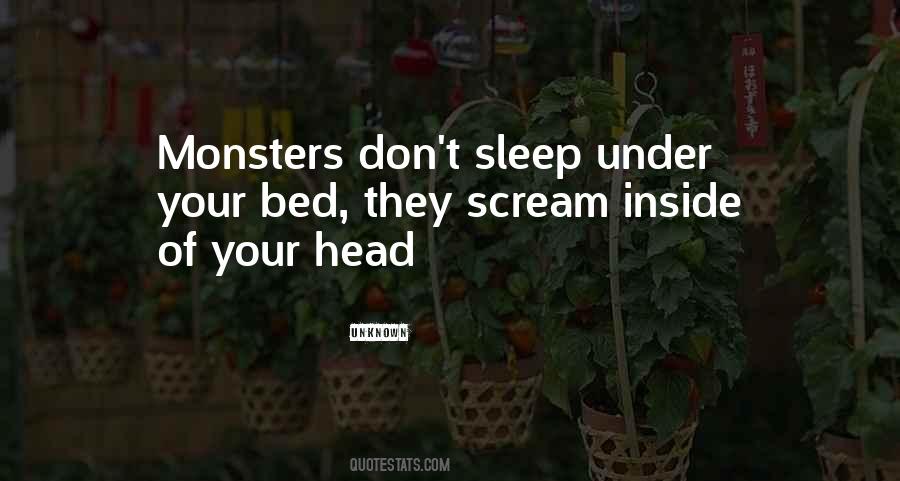 Quotes About Monsters Under The Bed #842192
