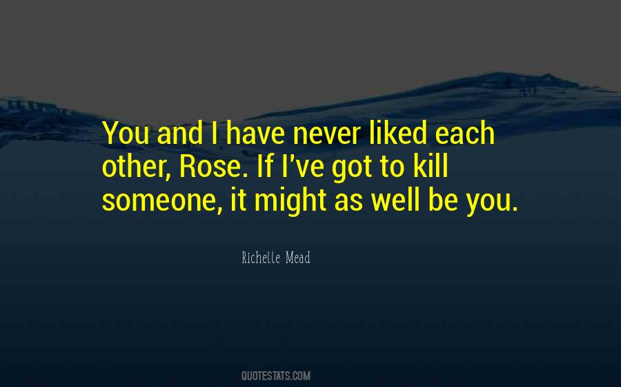 Quotes About Someone You Liked #468694
