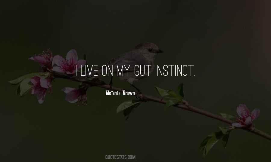 Quotes About Gut Instinct #1190275