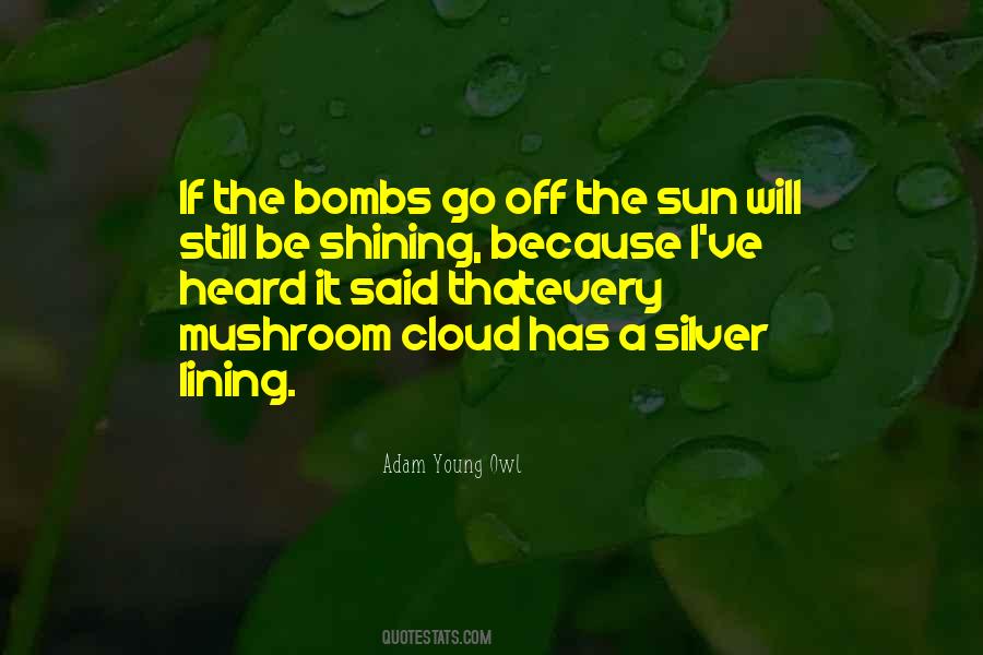 Quotes About Mushroom #546646