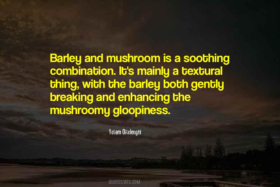 Quotes About Mushroom #672050